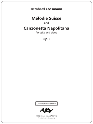 Mélodie Suisse & Canzonetta Napolitana - for cello and piano, Op. 1
