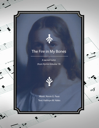 Book cover for The Fire in My Bones, a sacred hymn