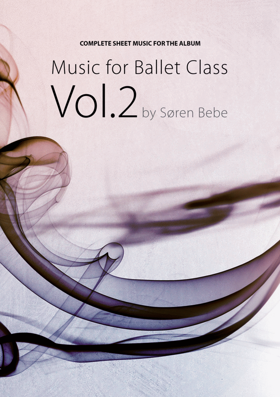 Music for Ballet Class, Vol.2 (25 pieces​​/​​69 pages – PDF download) Piano Solo scores gallery preview page 1