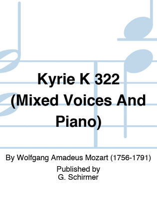 Book cover for Kyrie K 322 (Mixed Voices And Piano)