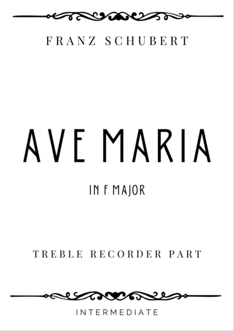Schubert - Ave Maria in F Major - Intermediate Alto Recorder scores gallery preview page 6