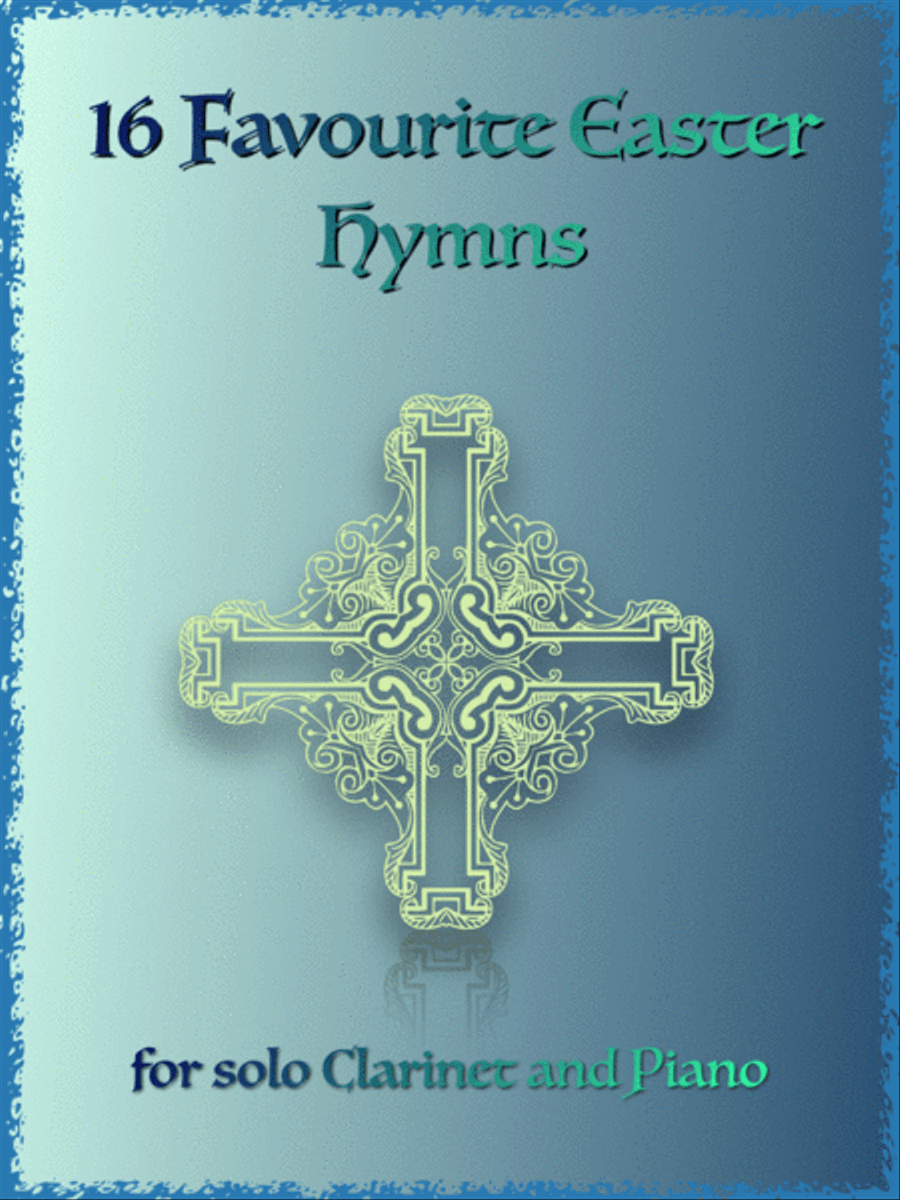 16 Favourite Easter Hymns for Solo Clarinet and Piano Clarinet Solo scores gallery preview page 1