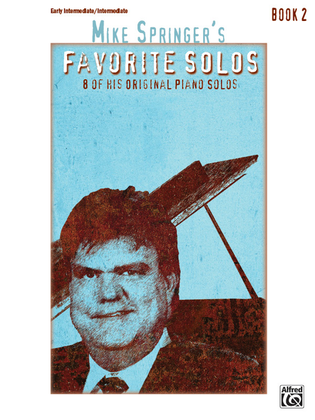 Book cover for Mike Springer's Favorite Solos, Book 2