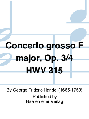 Book cover for Concerto grosso F major, Op. 3/4 HWV 315