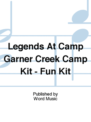 Legends At Camp Garner Creek - Camp Kit