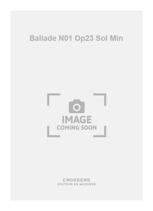 Ballade N01 Op23 Sol Min