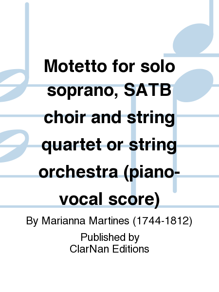 Motetto for solo soprano, SATB choir and string quartet or string orchestra (piano-vocal score)
