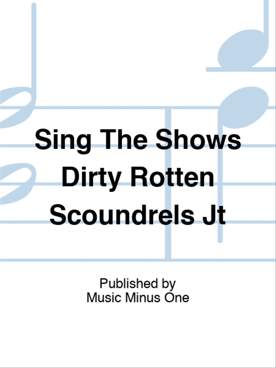 Sing The Shows Dirty Rotten Scoundrels Jt Play Along scores gallery preview page 1