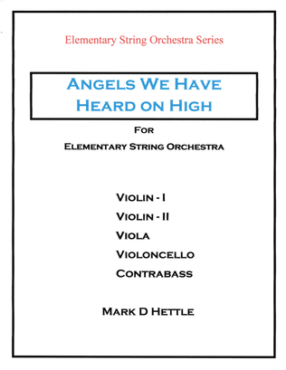 Angels We Have Heard On High - for Elementary String Orchestra