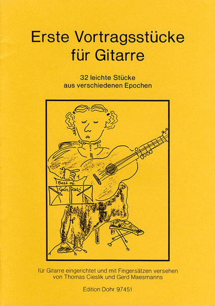 Erste Vortragsstücke für Gitarre -32 Stücke aus verschiedenen Epochen- (für Gitarre) (eingerichtet und mit Fingersätzen versehen von Thomas Cieslik und Gerd Maesmann)