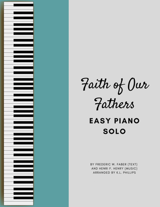Faith of Our Fathers - Easy Piano Solo