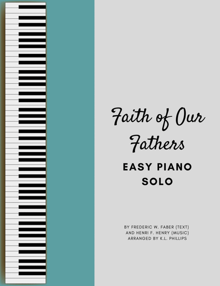 Faith of Our Fathers - Easy Piano Solo image number null