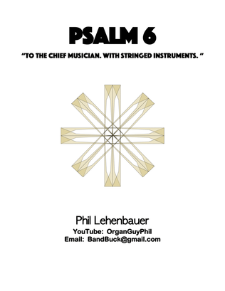 Psalm 6, organ work (with opt. Violin) by Phil Lehenbauer