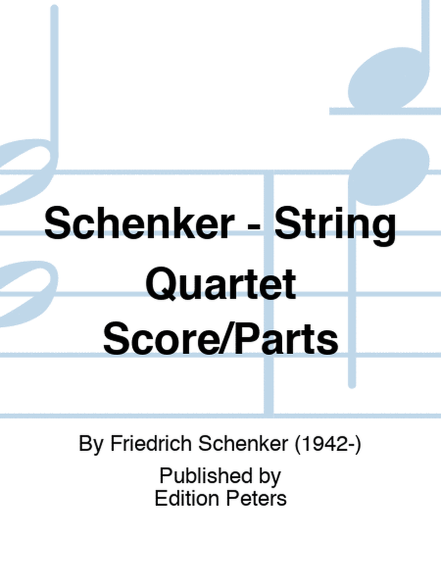 Schenker - String Quartet Score/Parts