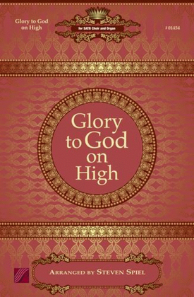 Glory to God on High - SATB