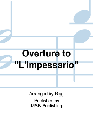 Overture to "L'Impessario"