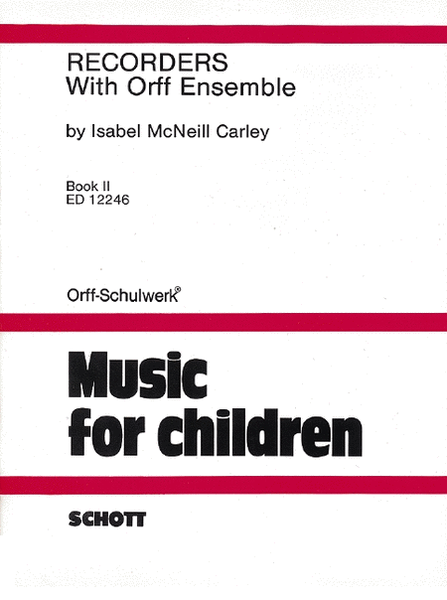 Recorders with Orff Ensemble - Book 2