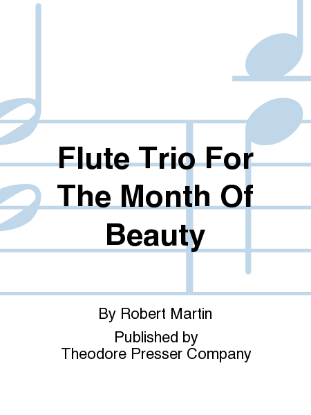 Flute Trio For The Month Of Beauty