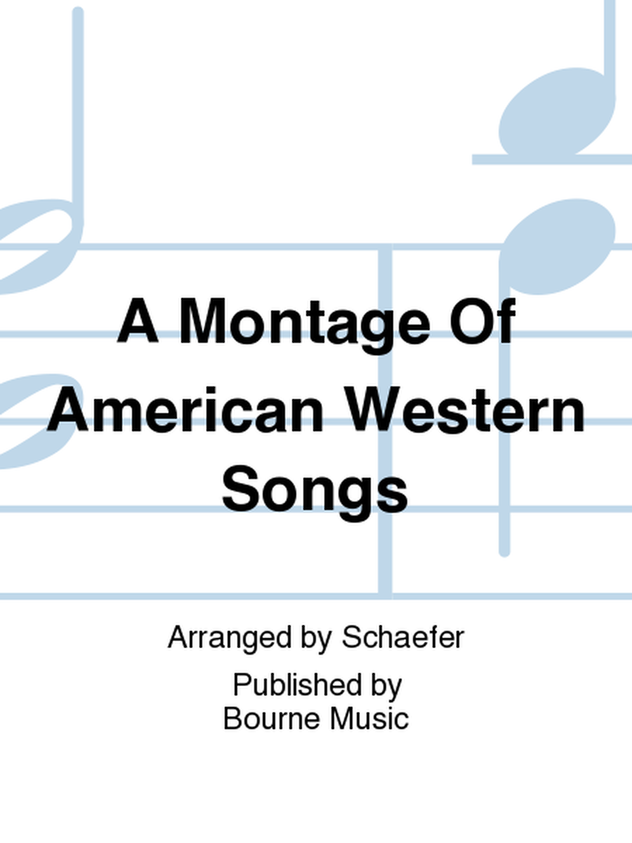 A Montage Of American Western Songs