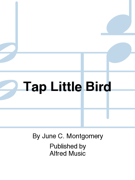 Tap Little Bird