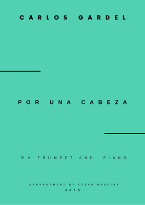 Book cover for Por Una Cabeza - Bb Trumpet and Piano - W/Chords (Full Score and Parts)