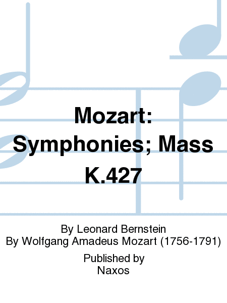 Mozart: Symphonies; Mass K.427