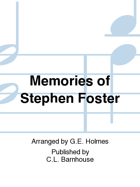Memories of Stephen Foster