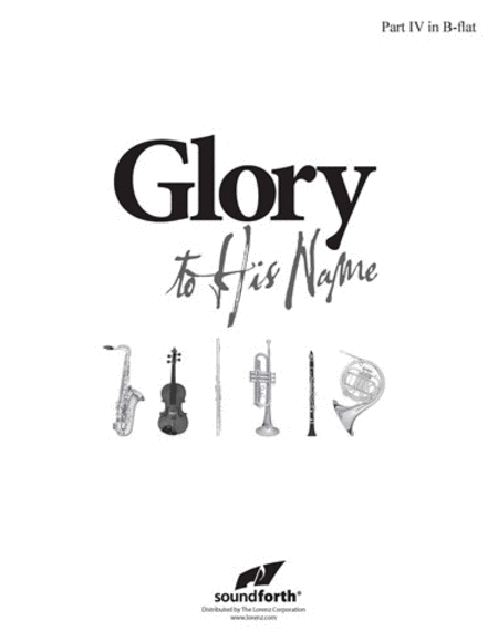 Glory to His Name - Part 4 in B-flat