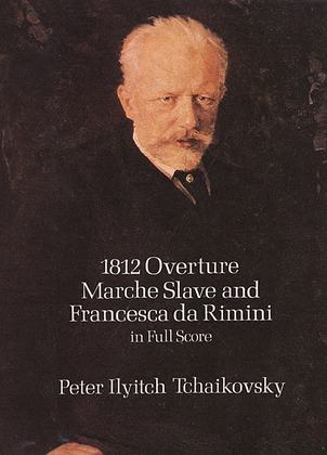 Book cover for 1812 Overture, Marche Slave and Francesca da Rimini in Full Score
