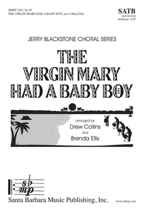 The Virgin Mary Had a Baby Boy - SATB Octavo
