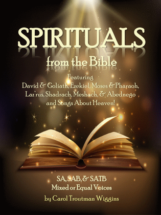 Book cover for Spirituals from the Bible (featuring David & Goliath, Ezekiel, Moses & Pharaoh, Laz