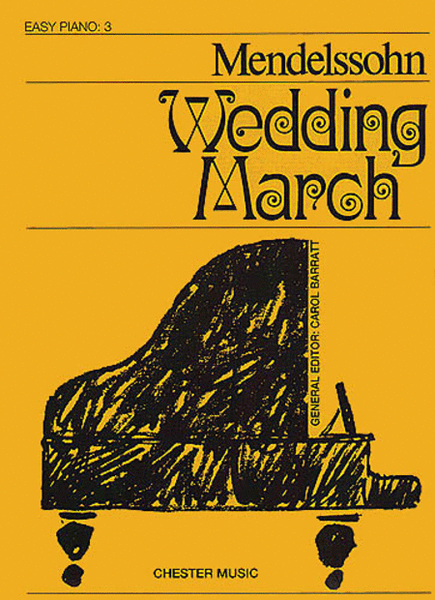 Felix Mendelssohn: Wedding March (Easy Piano)