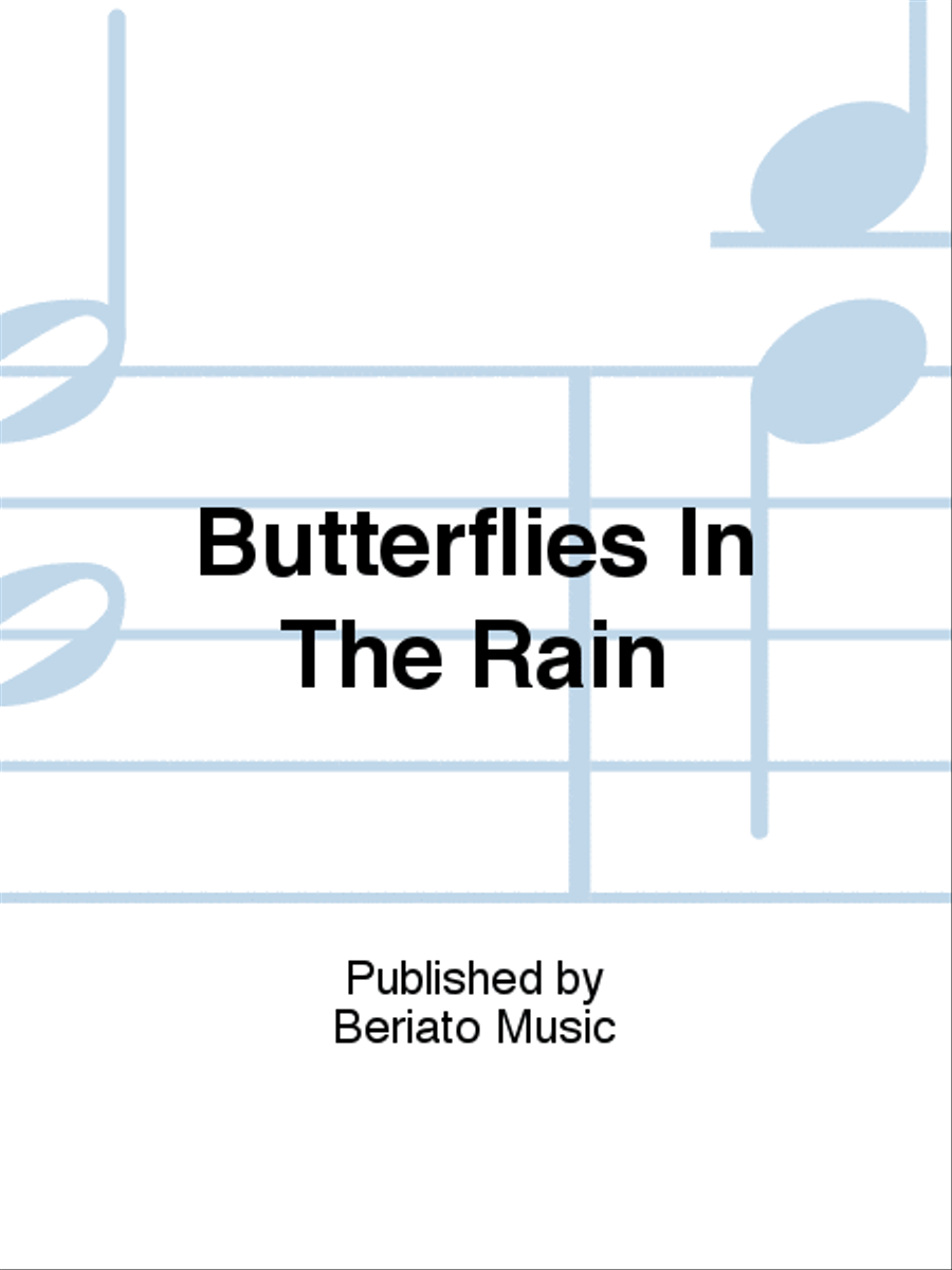 Butterflies In The Rain
