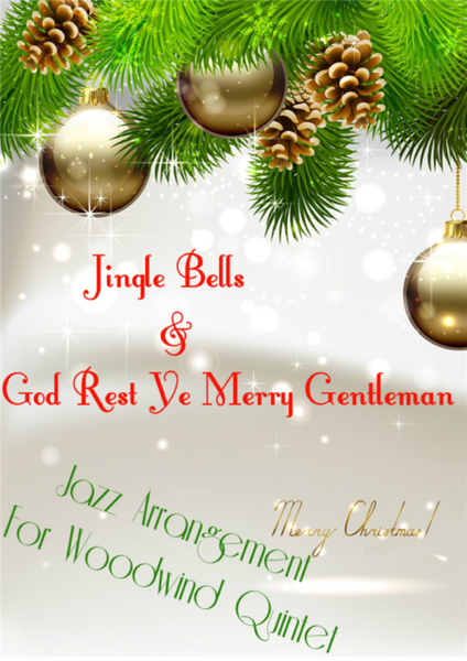 Jingle Bells/God Rest Ye Merry Gentleman for Jazz Woodwind Quintet