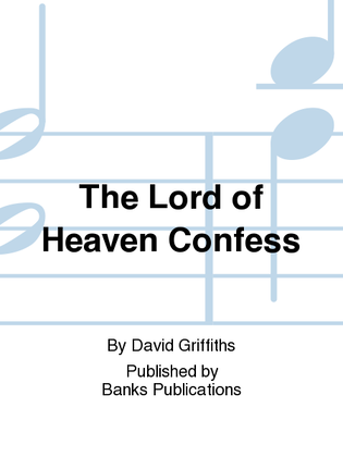 Book cover for The Lord of Heaven Confess