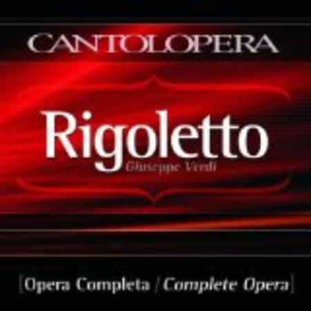 Rigoletto - Complete Opera