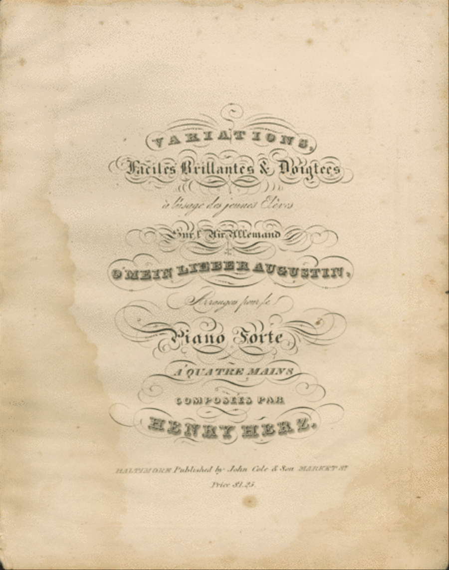 Variations, Faciles Brillantes & Doigtees `a lusage des jeunes Eleves Sur l'Air Allemand O Mein Lieber Augustin Piano Solo scores gallery preview page 1
