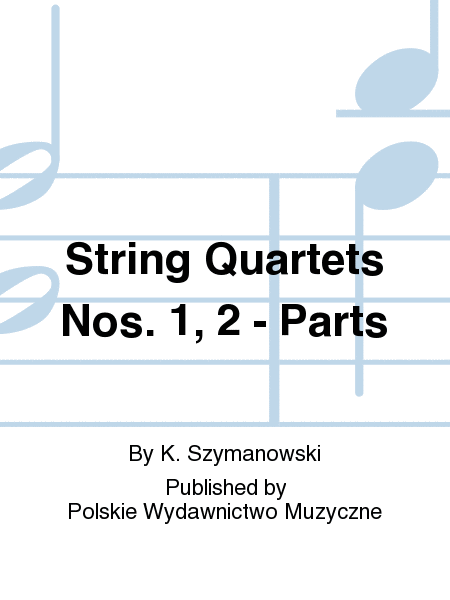 String Quartets Nos. 1, 2 - Parts