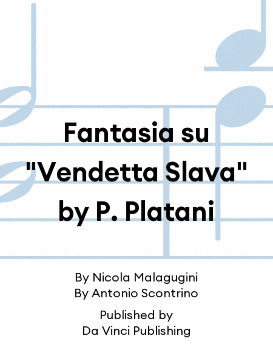 Fantasia su "Vendetta Slava" by P. Platani