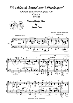 O Mensch, bewein' dein' Sünde gross - Chorale - BWV622 for piano