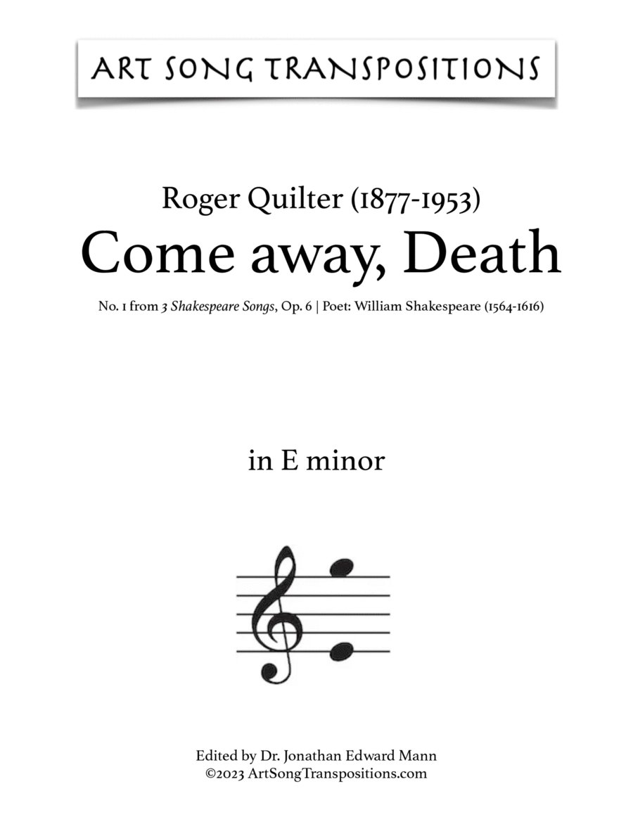 QUILTER: Come away, Death (transposed to 9 keys: E, E-flat, D, C-sharp, C, B, B-flat, A, A-flat min) Voice scores gallery preview page 1