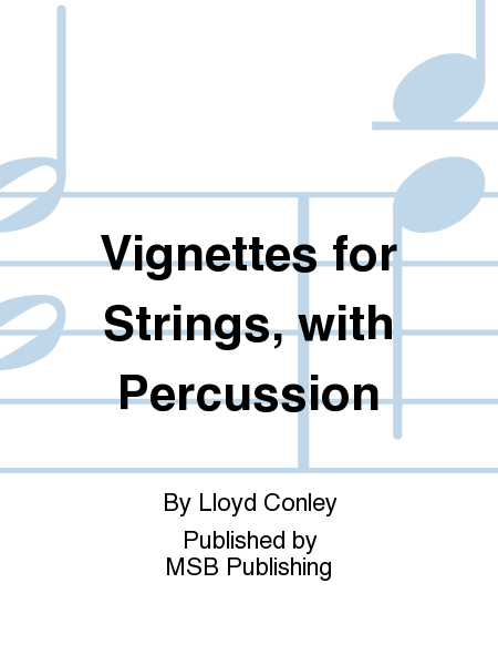 Vignettes for Strings, with Percussion