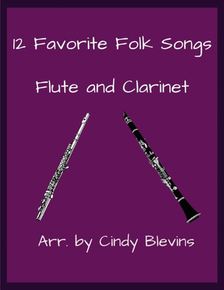 12 Favorite Folk Songs, Flute and Clarinet