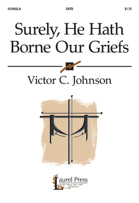 Book cover for Surely, He Hath Borne Our Griefs