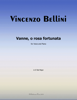 Vanne,o rosa fortunata, by Bellini, in E flat Major