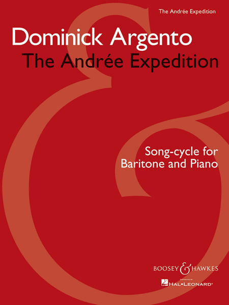 Dominick Argento - The Andree Expedition