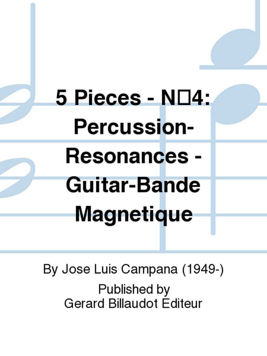 5 Pieces - No. 4: Percussion-Resonances: Guitare et Bande Magnetique