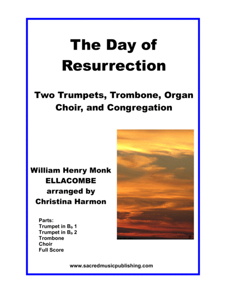 The Day of Resurrection, ELLACOMBE - Two Trumpets, Trombone, Congregation, and Organ image number null