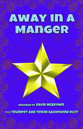 Away in a Manger, Jazz Style, for Trumpet and Tenor Saxophone Duet