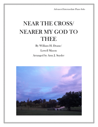 Book cover for Near the Cross/Nearer My God to Thee, piano solo